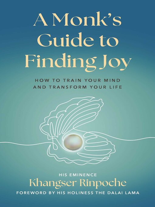Title details for A Monk's Guide to Finding Joy by Rinpoche Khangser - Wait list